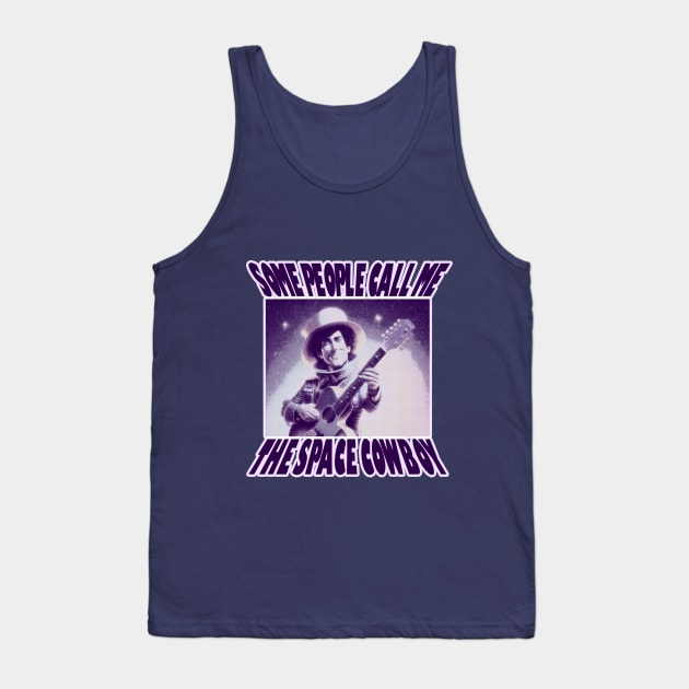 OG COWBOY - Some People Call Me The Space Cowboy Tank Top by OG Ballers